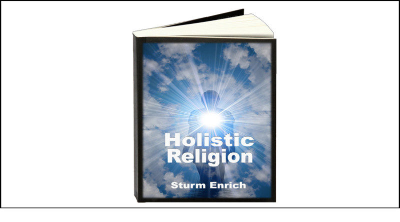 Holistic Religion By Sturm Enrich